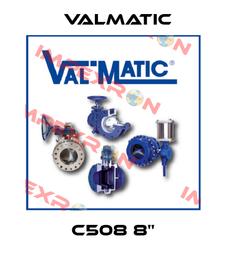 C508 8'' Valmatic