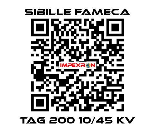 TAG 200 10/45 kV Sibille Fameca