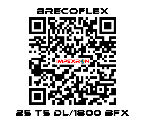 25 T5 DL/1800 BFX Brecoflex