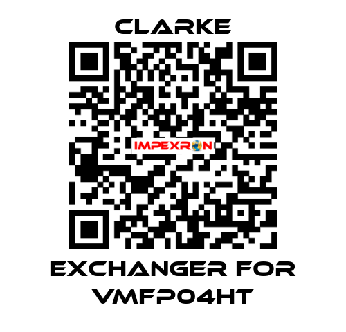 exchanger for VMFP04HT Clarke