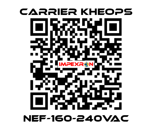 NEF-160-240VAC Carrier Kheops