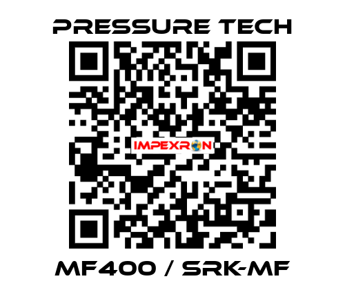 Mf400 / Srk-Mf Pressure Tech