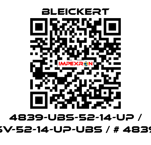 4839-UBS-52-14-UP / SV-52-14-UP-UBS / # 4839 Bleickert