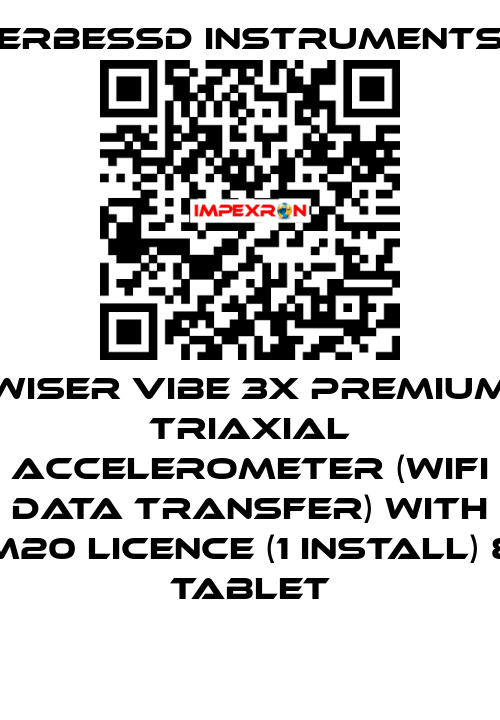 WiSER VIBE 3X PREMIUM Triaxial Accelerometer (WiFi Data Transfer) with M20 Licence (1 install) & Tablet ERBESSD INSTRUMENTS