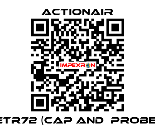 ETR72 (CAP and  PROBE) Actionair