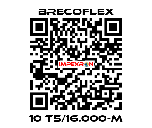 10 T5/16.000-M Brecoflex