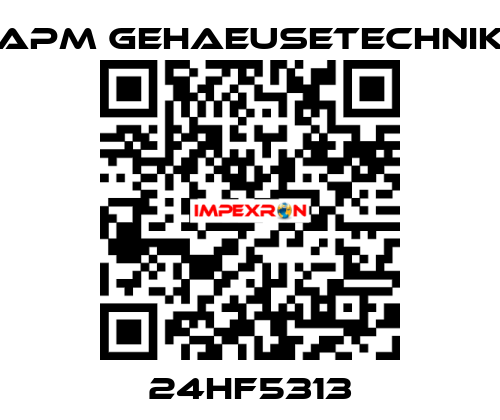 24HF5313 APM GEHAEUSETECHNIK