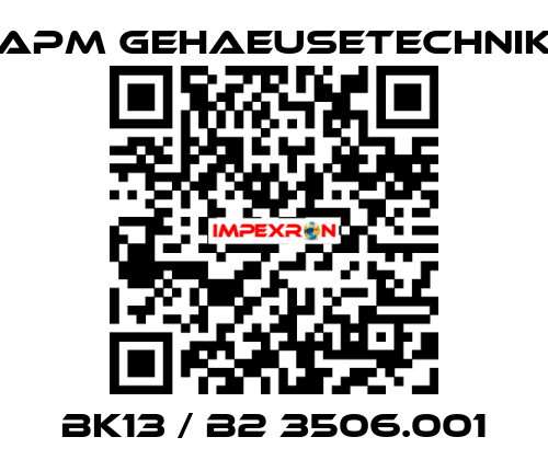 BK13 / B2 3506.001 APM GEHAEUSETECHNIK