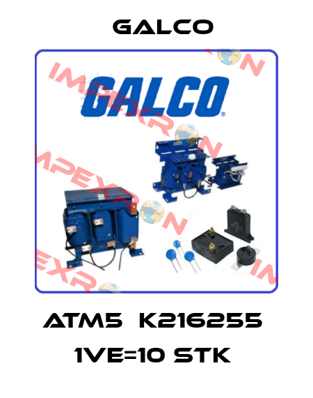 ATM5  K216255  1VE=10 Stk  Galco