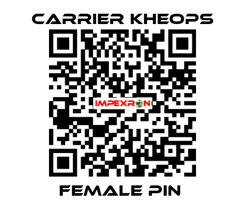 FEMALE PIN  Carrier Kheops