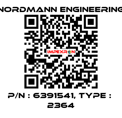 P/N : 6391541, Type :  2364 NORDMANN ENGINEERING