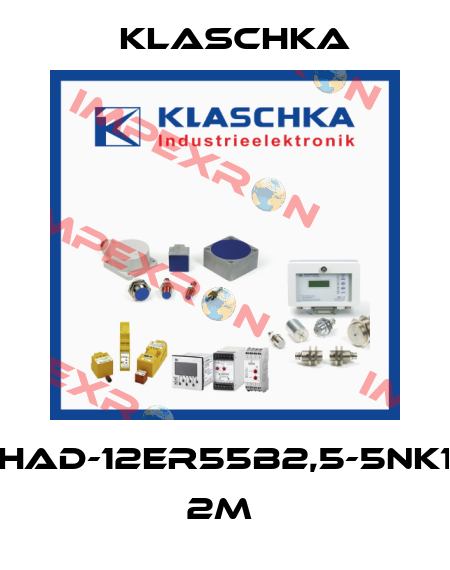 HAD-12er55b2,5-5NK1 2m  Klaschka