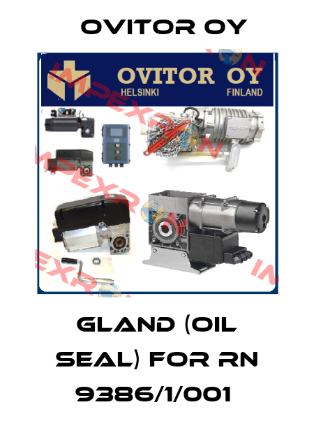 Gland (oil seal) for RN 9386/1/001  Ovitor Oy