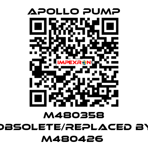 M480358 obsolete/replaced by M480426  Apollo pump