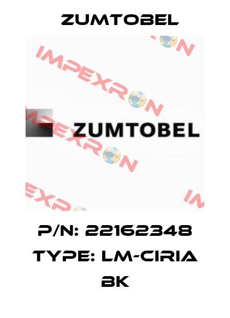 P/N: 22162348 Type: LM-CIRIA BK Zumtobel