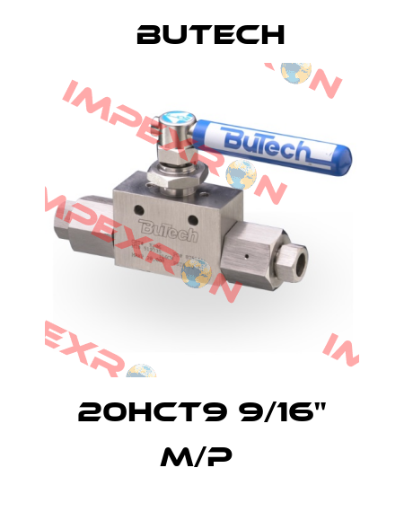 20HCT9 9/16" M/P  BuTech
