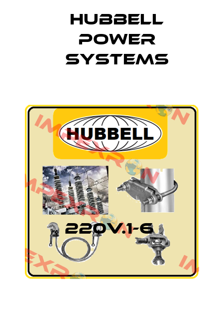 220V.1-6  Hubbell Power Systems