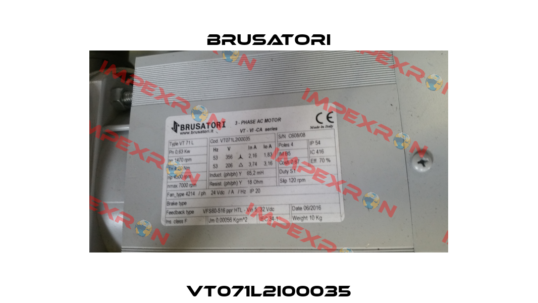 VT071L2I00035 Brusatori