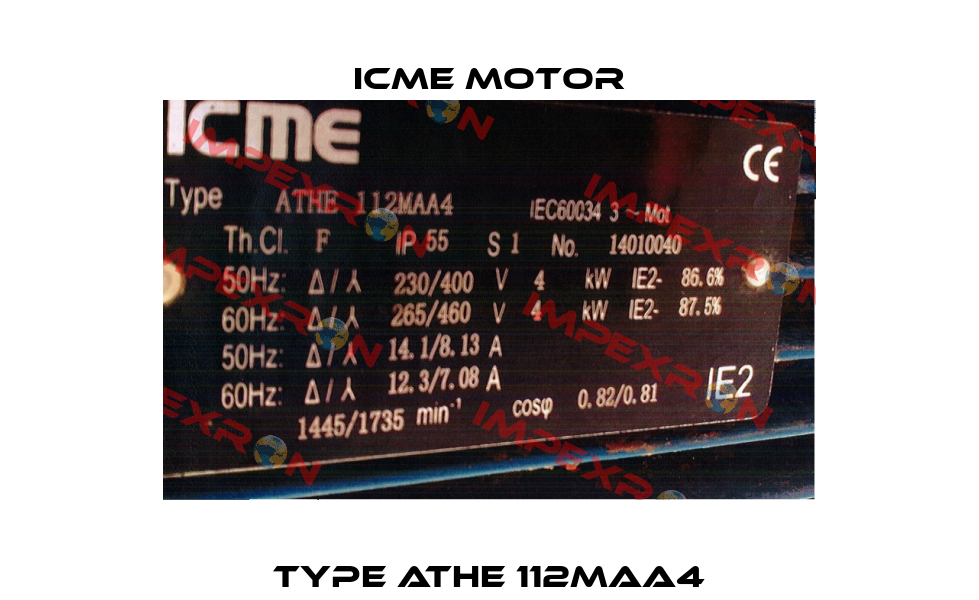 Type ATHE 112MAA4 Icme Motor